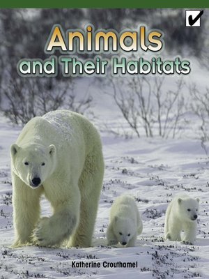 cover image of Animals and Their Habitats